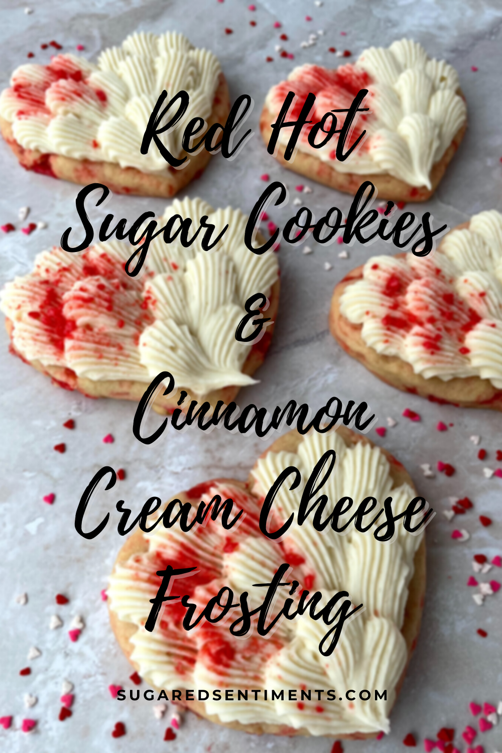 Red Hot Sugar Cookies & Cinnamon Cream Cheese Frosting